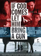 If God Comes Let Him Bring A Gun